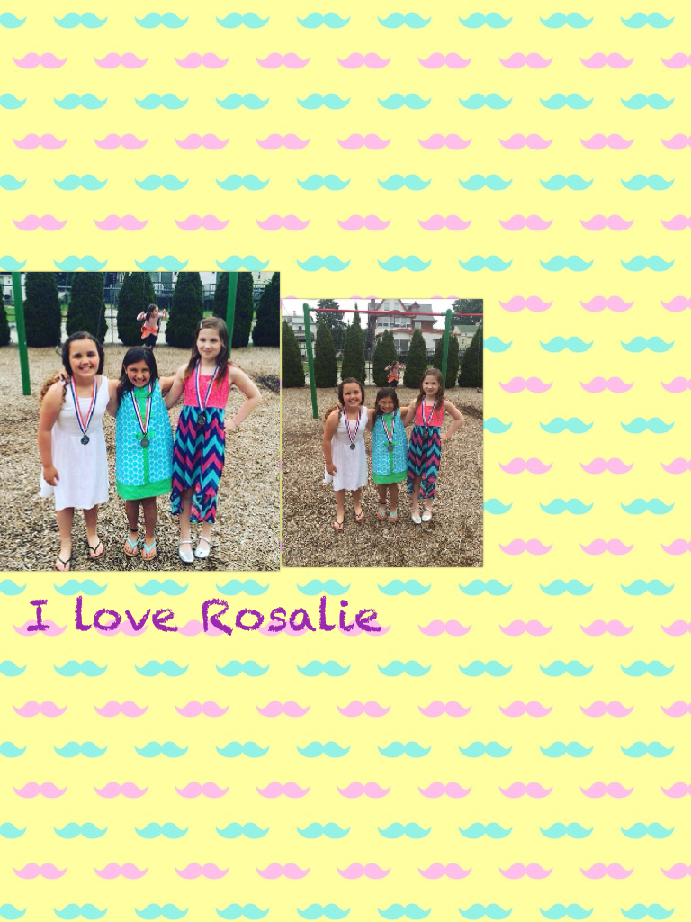 I love Rosalie 