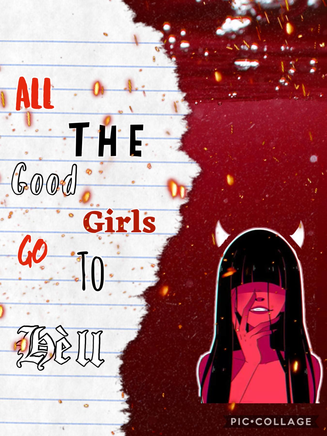 All the good girls go to hell-Billie Eilish