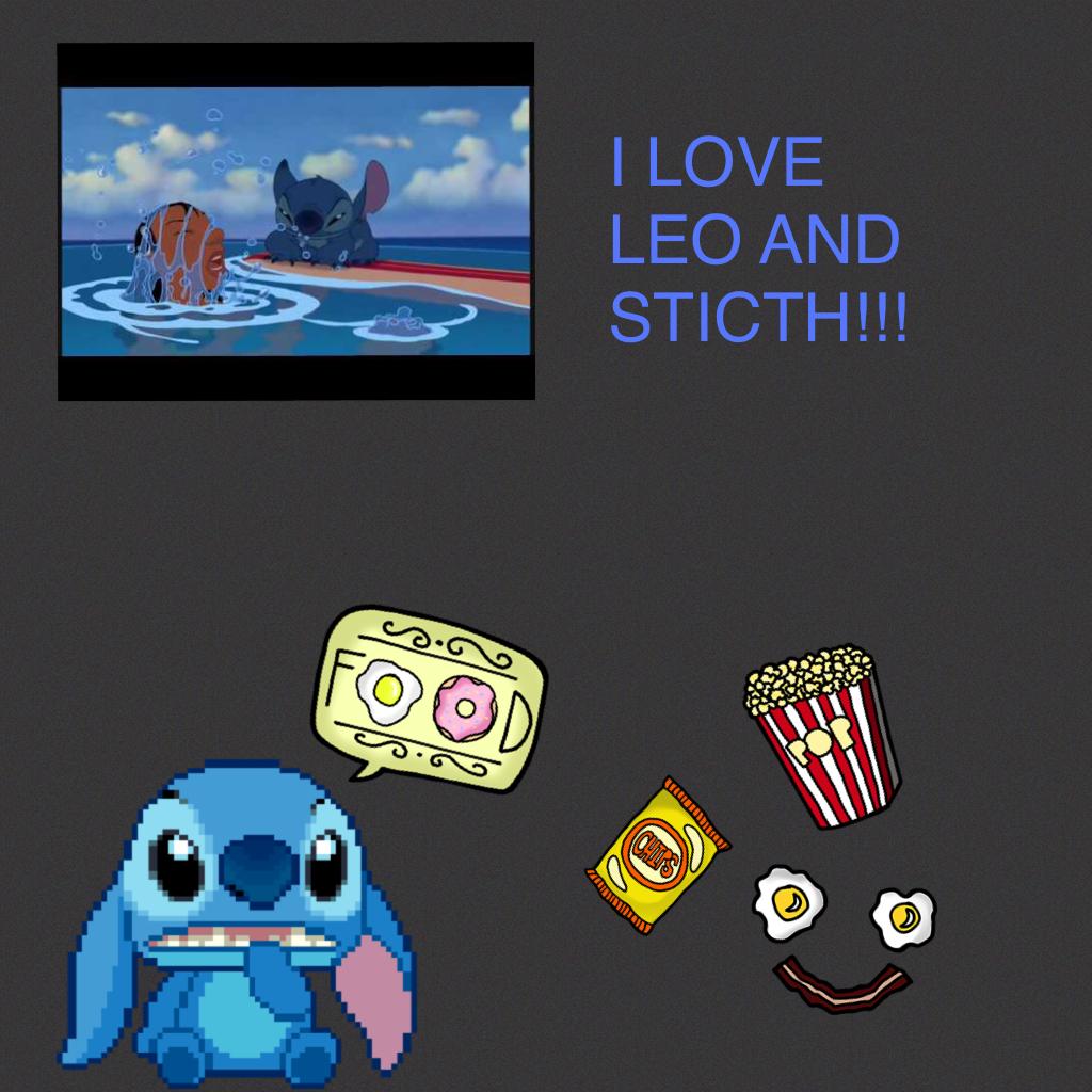 I LOVE LEO AND STICTH!!!
