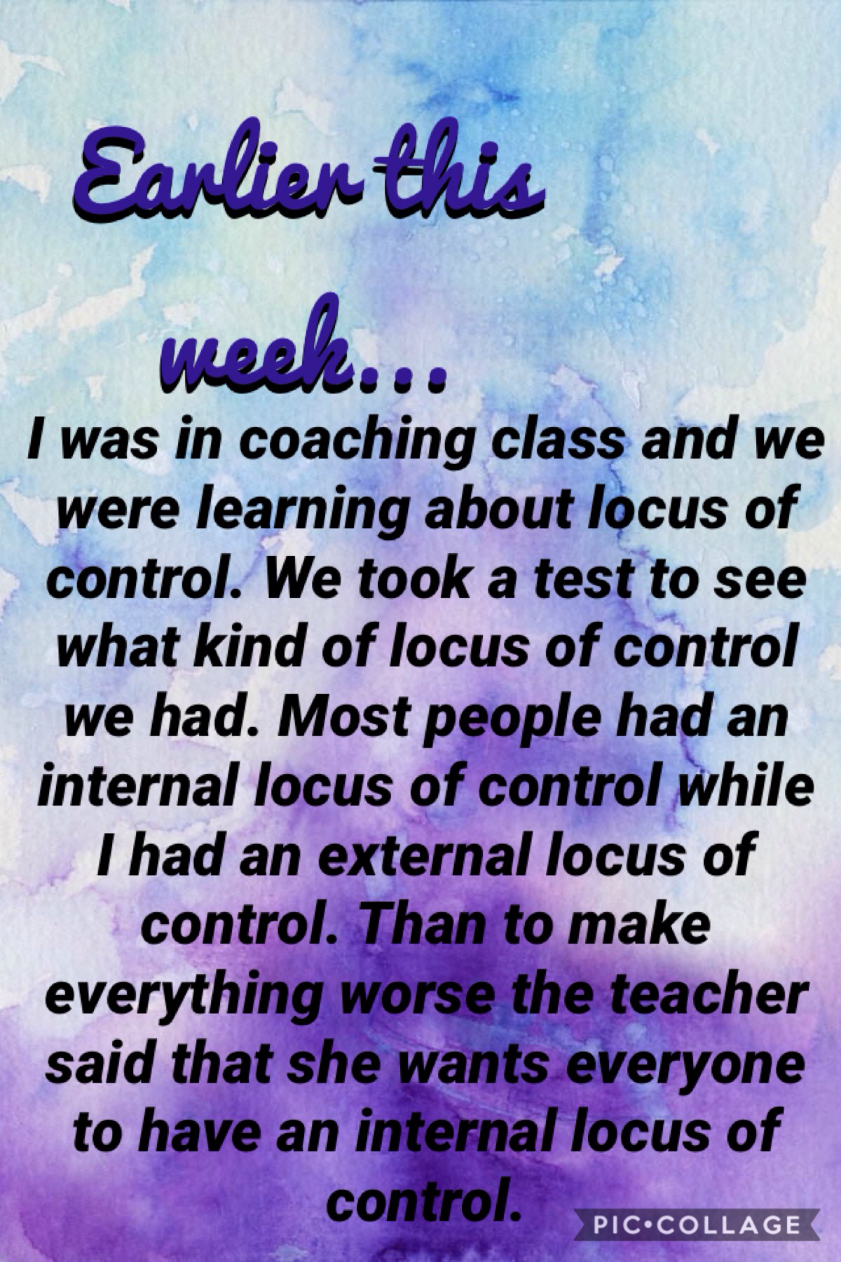 I'm sorry if you don't know what a locus of control is but as a short answer and external locus of control is that you think that you have no control in your life (luck), an internal locus of control is where you believe you can control your life.