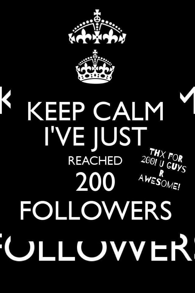 Thx for 200! U guys r awesome!