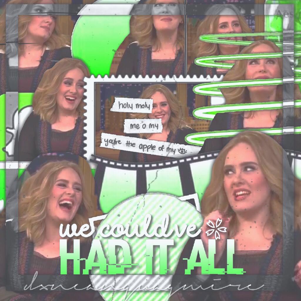 TAP CAUSE ITS ADELE 🥒


WOOOOOH THIRD EDIT OF THE DAY!!!