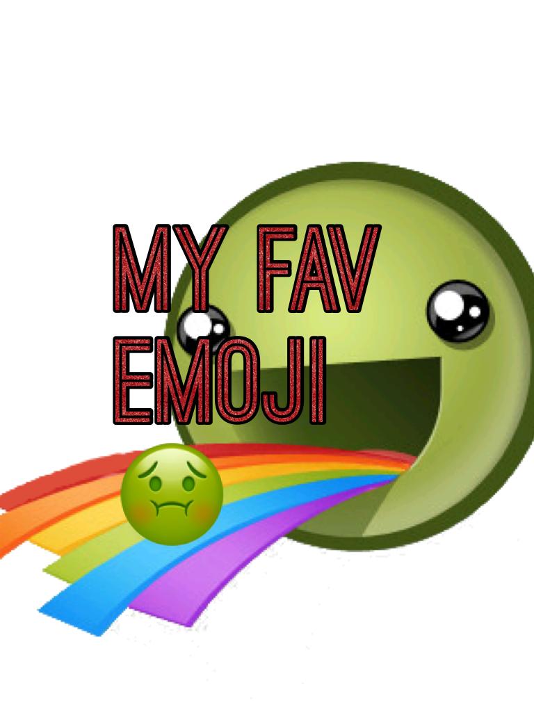 My fav emoji 🤢