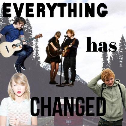 everything has changed//this is so bad//comments?