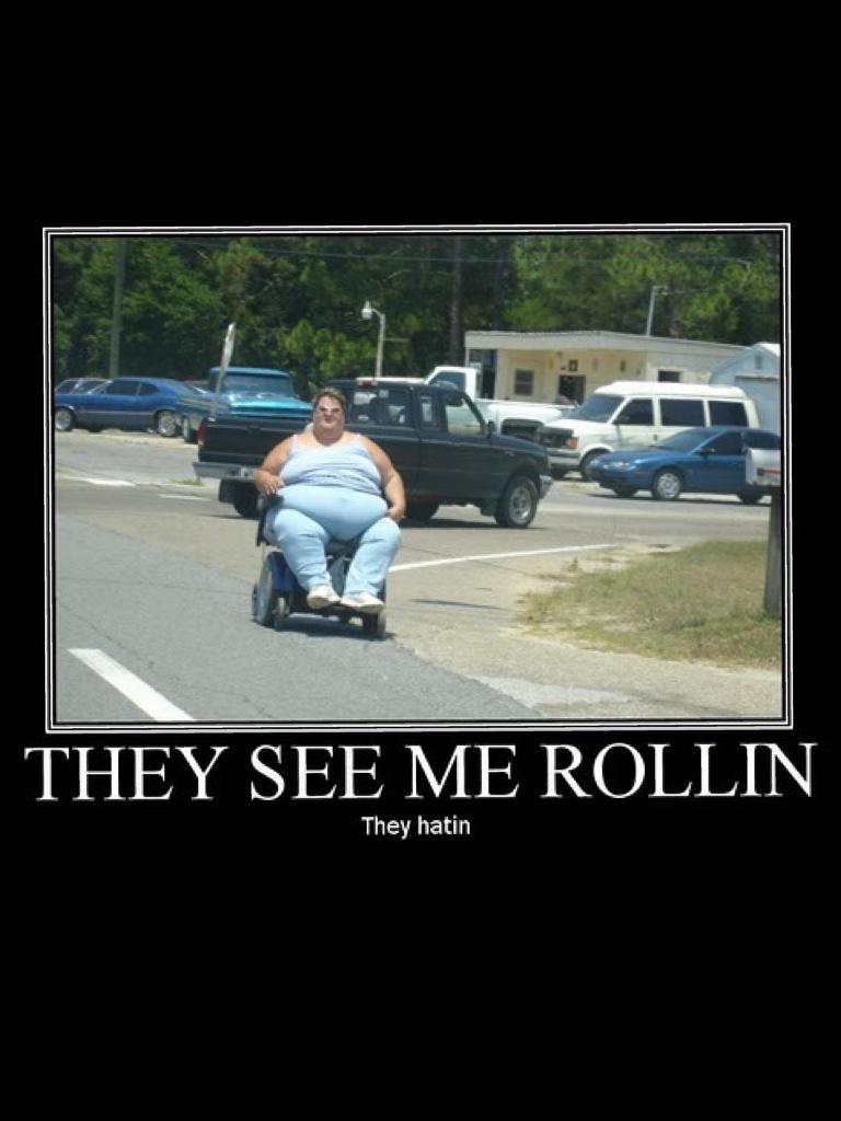 You keep rollin 