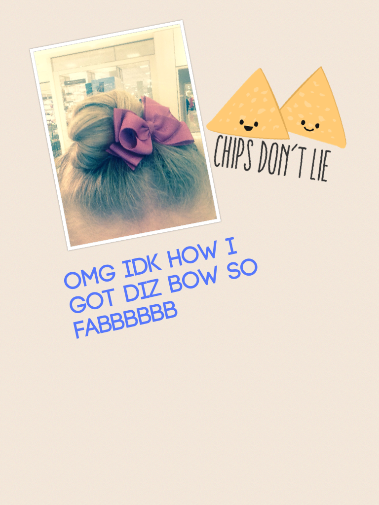 OMG idk how i got diz bow so fabbbbbb