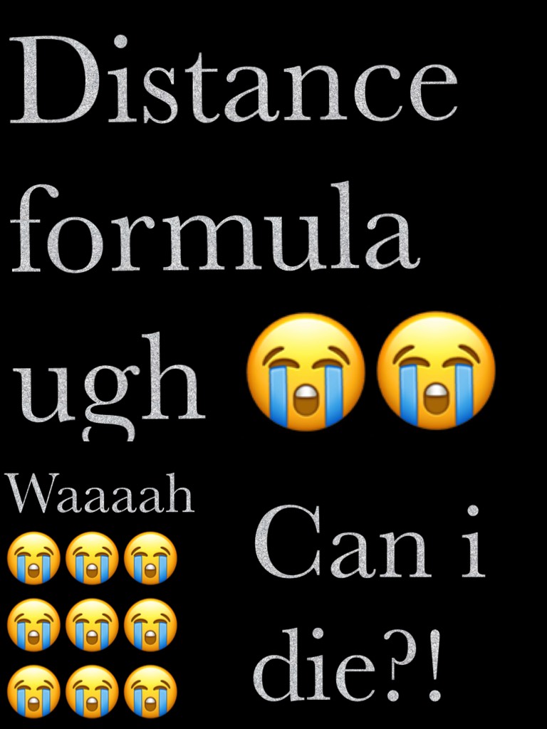 Distance formula ugh 😭😭