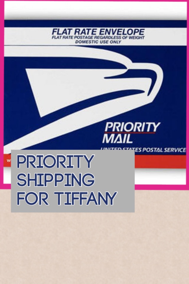 Priority shipping for Tiffany