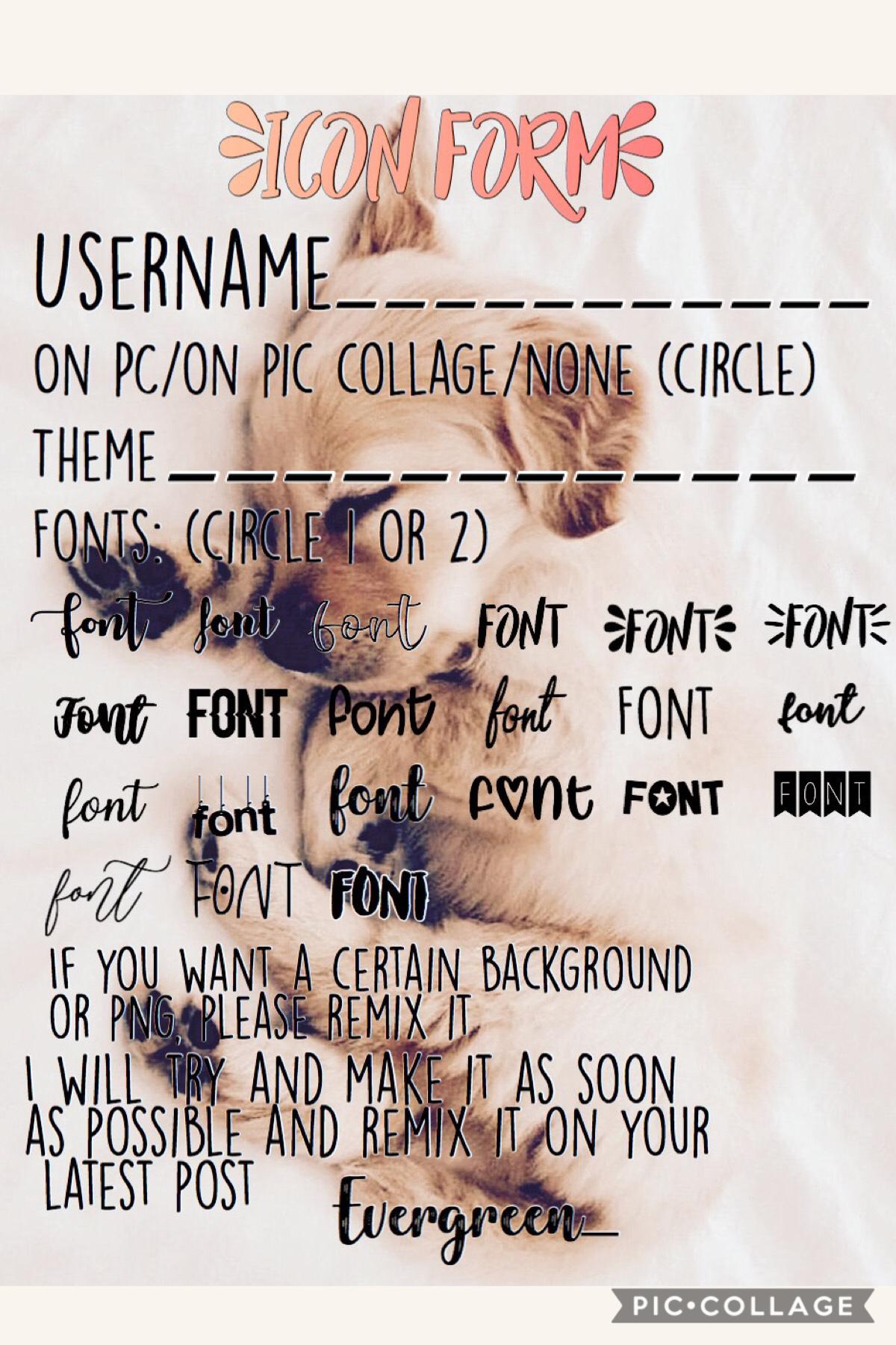 Tap! ❤️

Icon Form! Please tell people about my icon contest! 💛