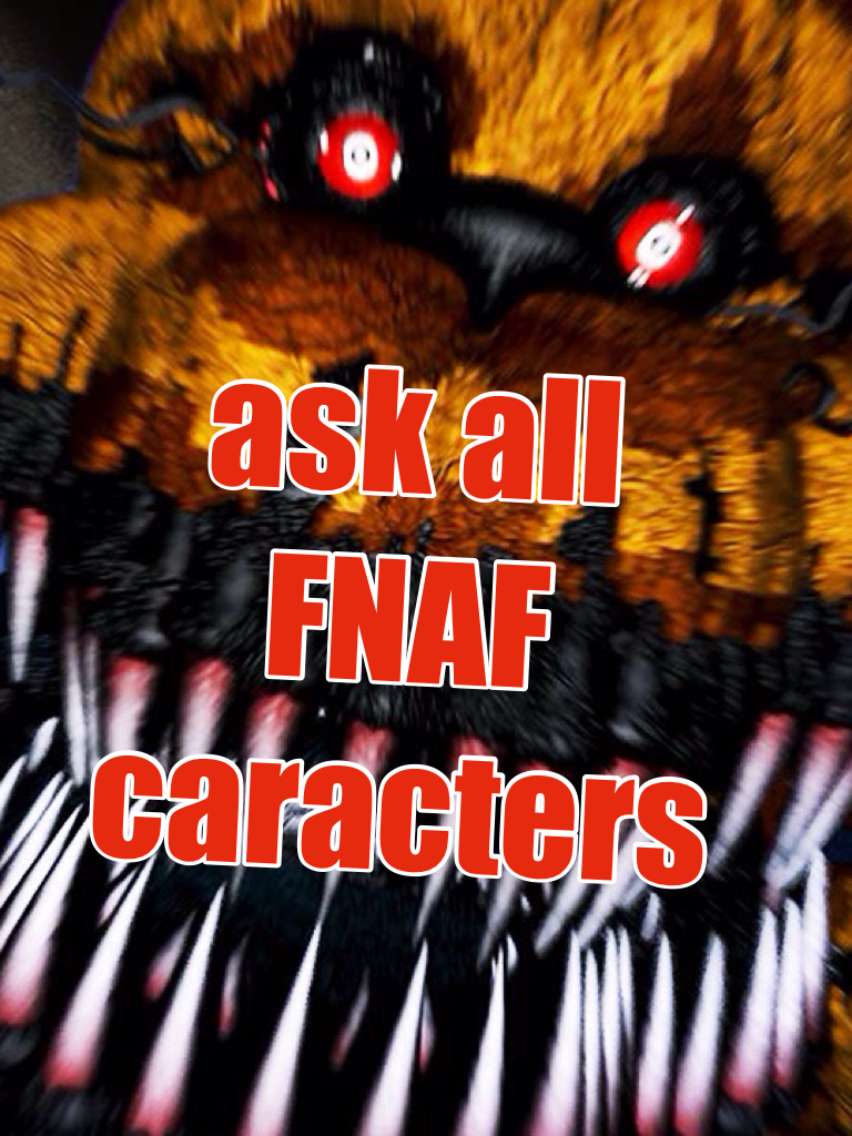 ask all FNAF caracters