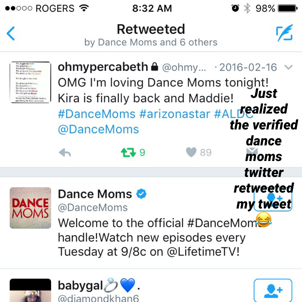 Just realized the verified dance moms twitter retweeted my tweet 😂