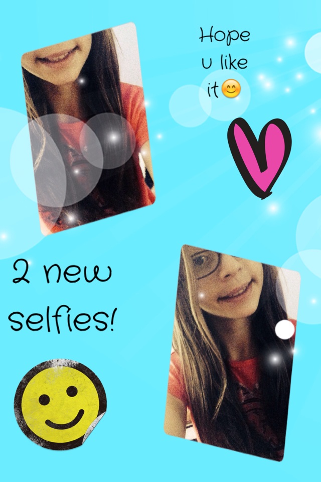 2 new selfies!