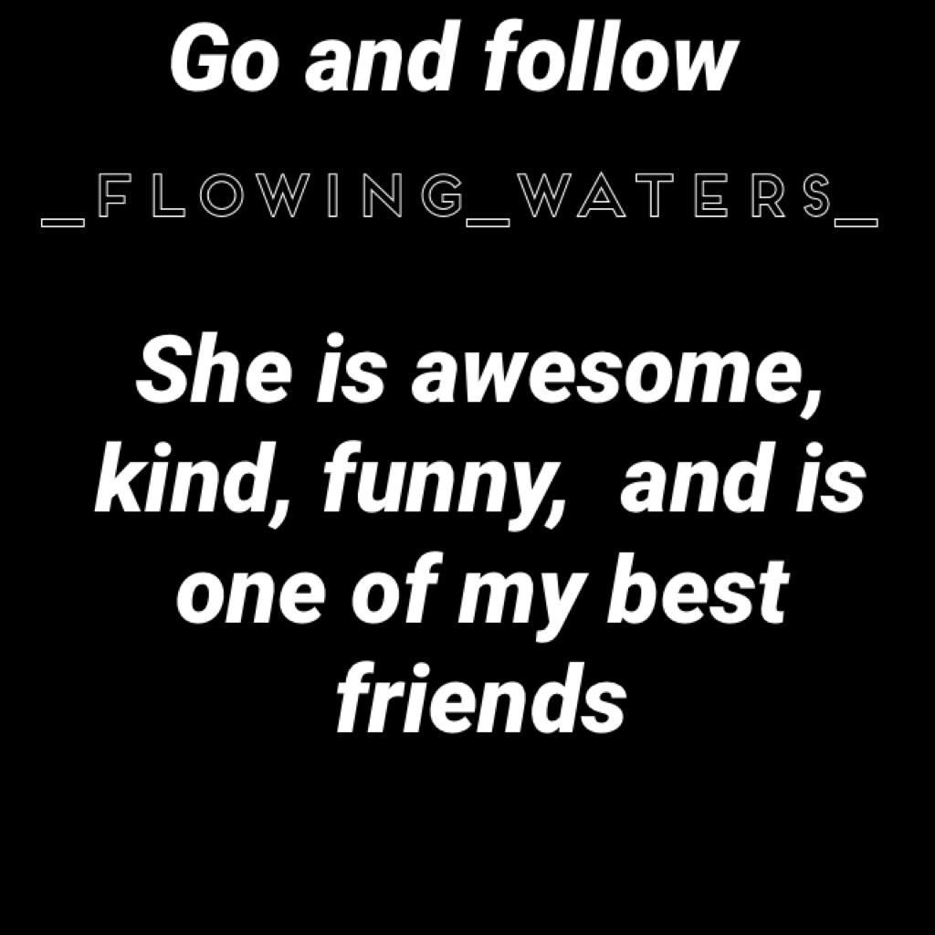 Go and follow

_flowing_waters_