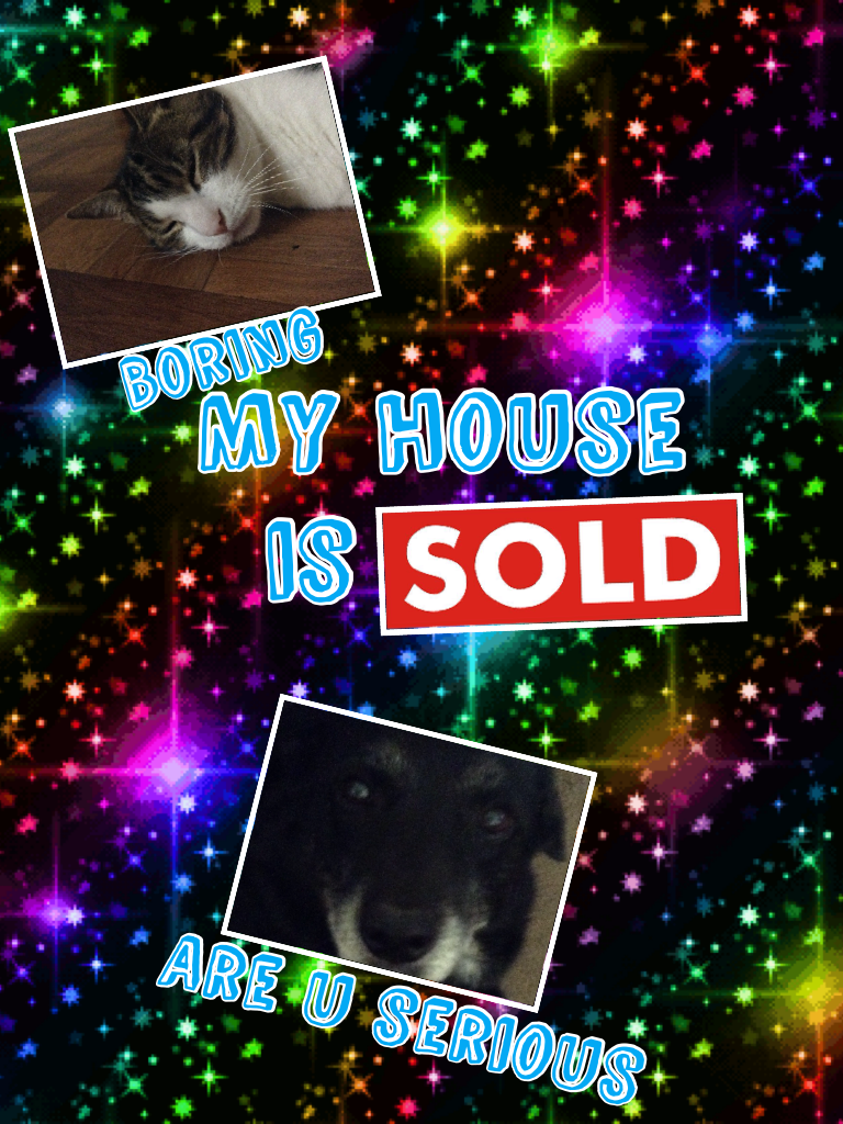My house is Sold OMG