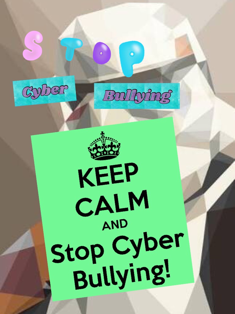 Stop cyber bullying 