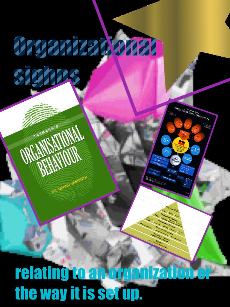 Organizational sighns presentation