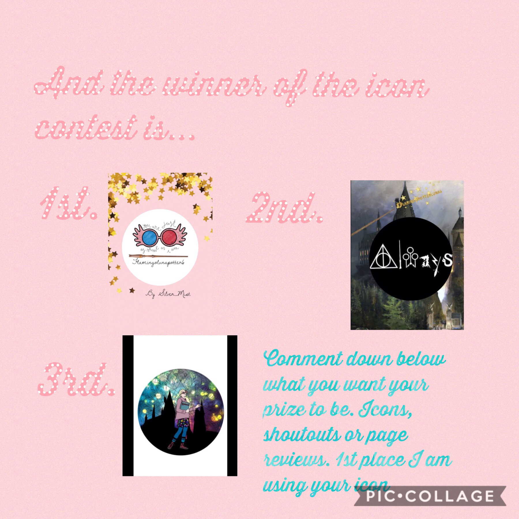 Winners! 1st 2nd 3rd gets what they want, 1st I am using your icon only