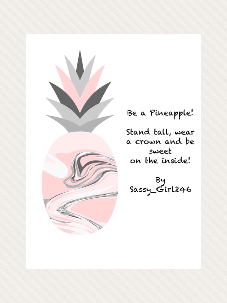 BE A PINEAPPLE 🍍

🤗🤗🤗🤗🤗