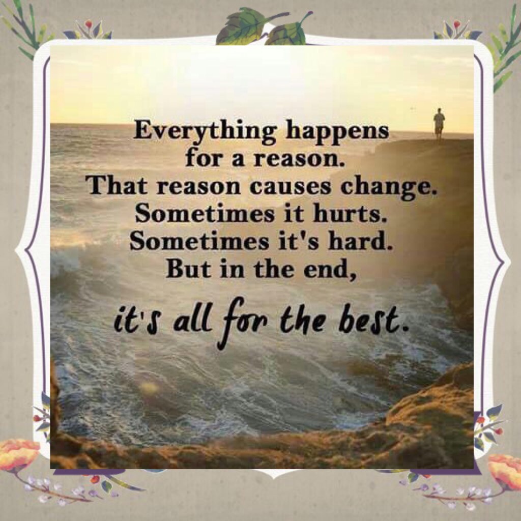 Everything happens for a reason ✅