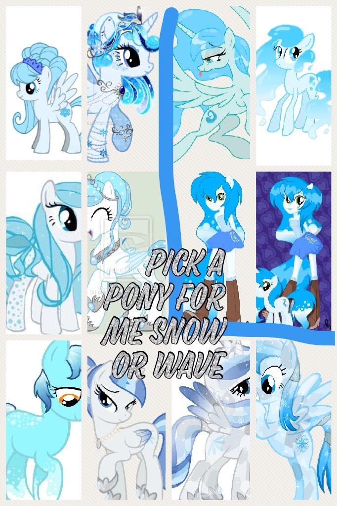 Pick a pony for me 