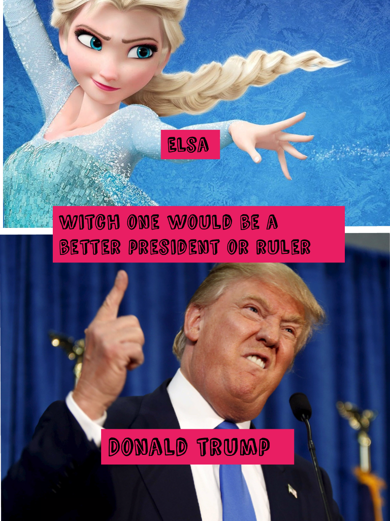 Follow for Elsa like for trump