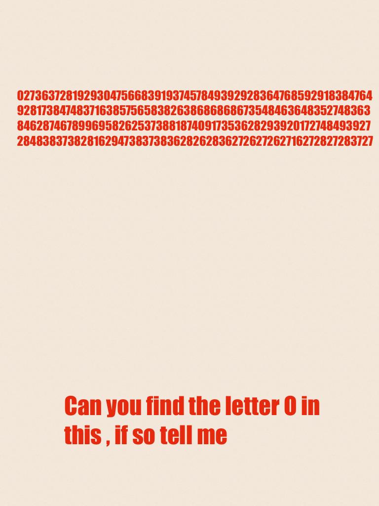 Can you find the letter O in this , if so tell me