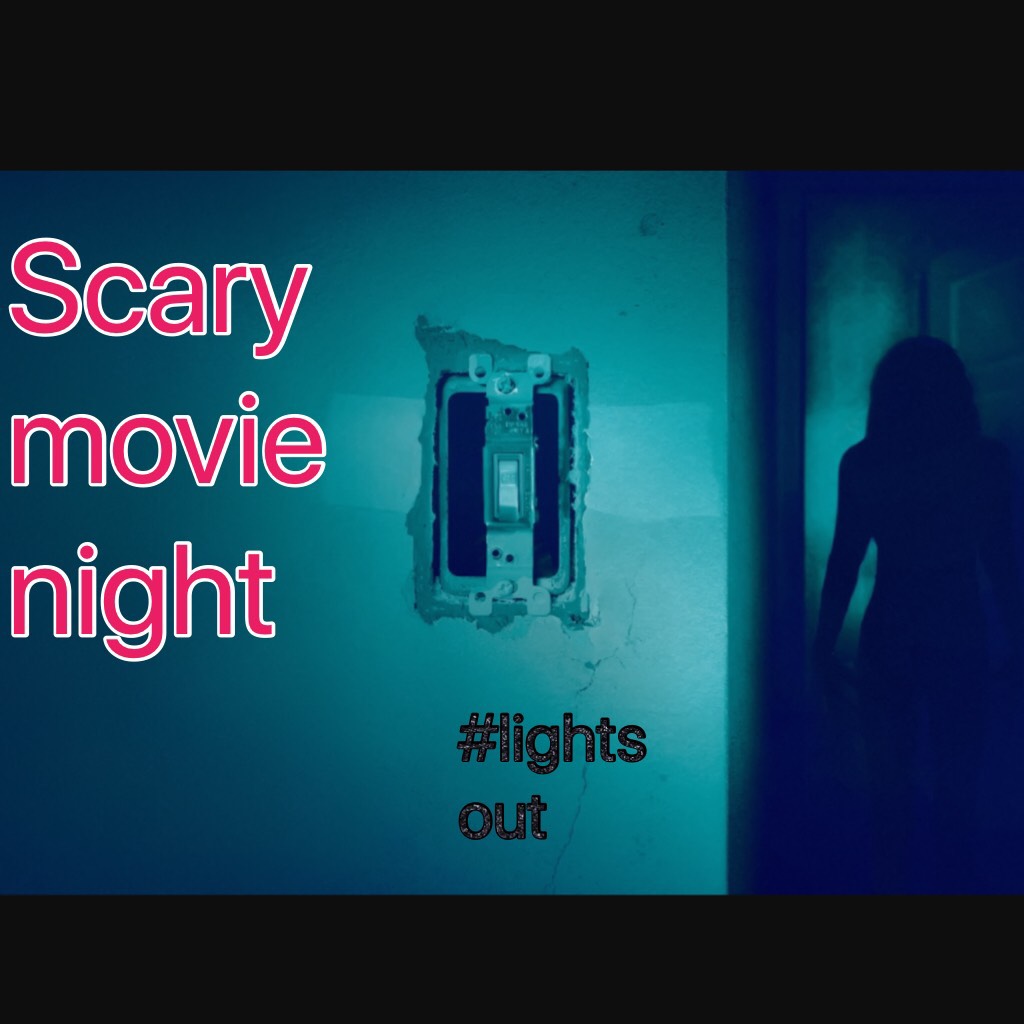 I love scary movies