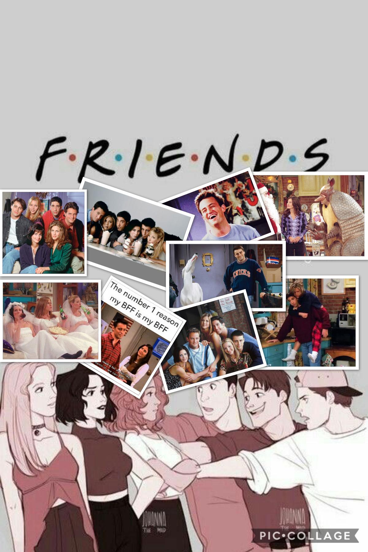 Who else loves friends?😂❤️