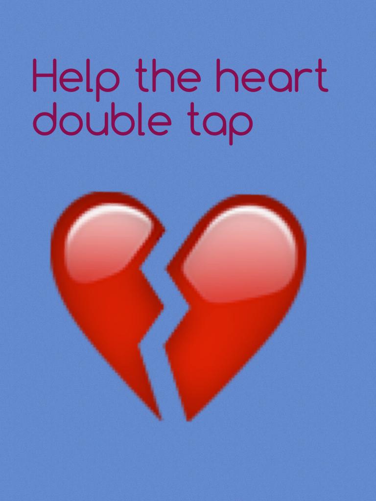 💔tap the heart