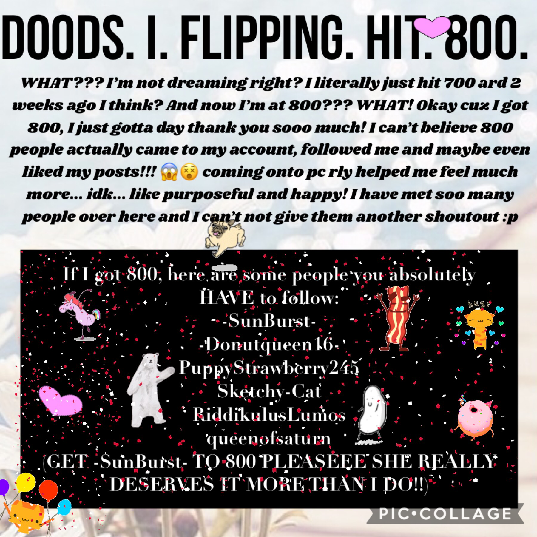 TAP!!!!!!!!!!
YES IK I WENT OVERBOARD WITH GIFS BUT I CANT CONTAIN MY HAPPINESS!! 
MINE SHOUTOUTS TO:
summer-dayz 
Fun-Life
Jessixa_Editz
AMAZING PEOPLE!
LYASM OMLLLL 💕❤️💗😱😲😵