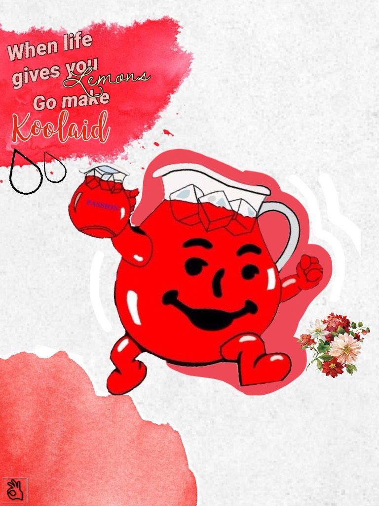 ❤️Tap❤️

Only koolaid is allowed