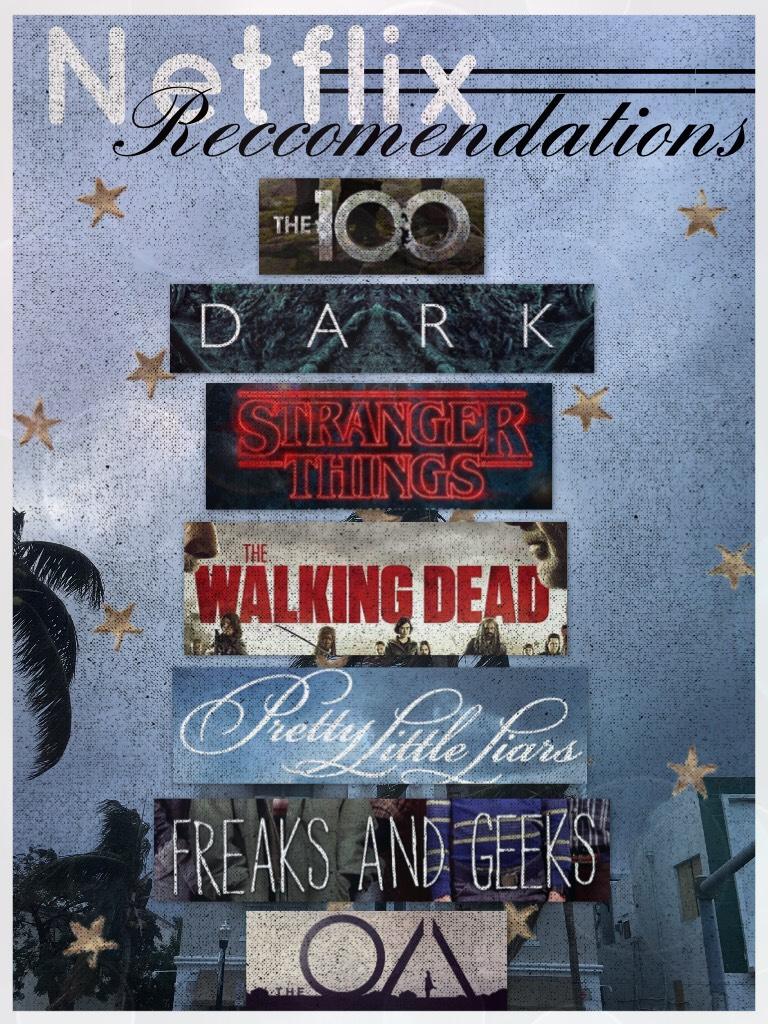 Thought I’d share some of my favorite Netflix shows with you all! // Shows listed: The 100, Dark, Stranger Things, The Walking Dead, The OA, Freaks and Geeks, and Pretty Little Liars. // I’d love to hear some recommendations from you guys as well!✨🤞🏼-Soph