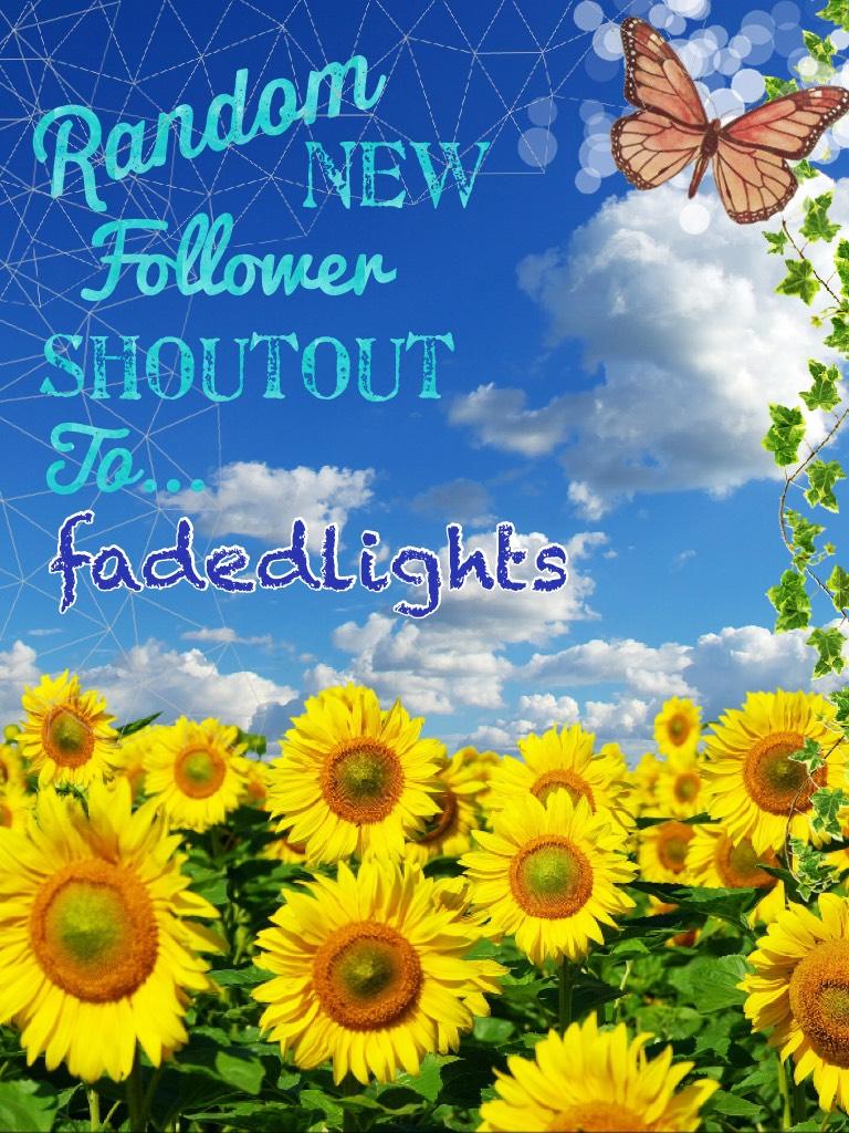 shoutout to faded lights go follow her!!!!