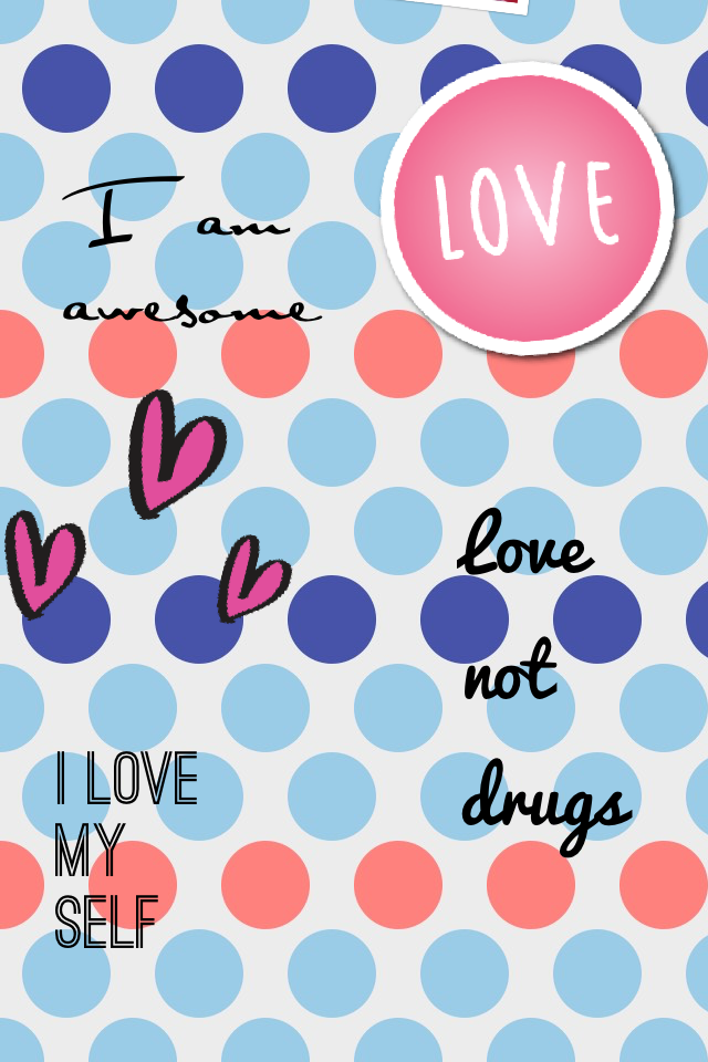 Love not drugs