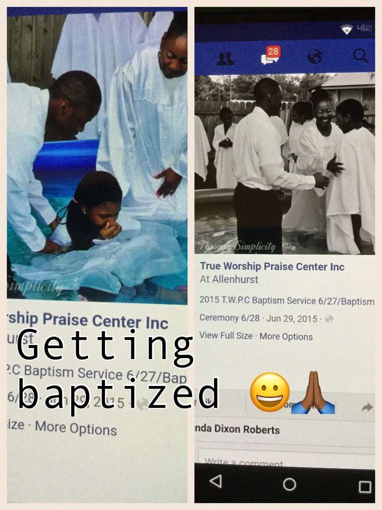 Getting baptized 😀🙏🏾