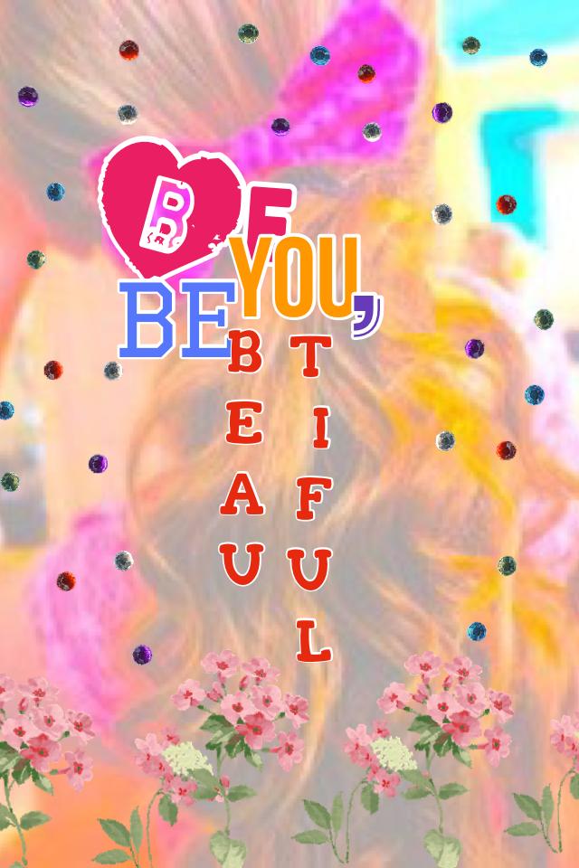 Be You❤️