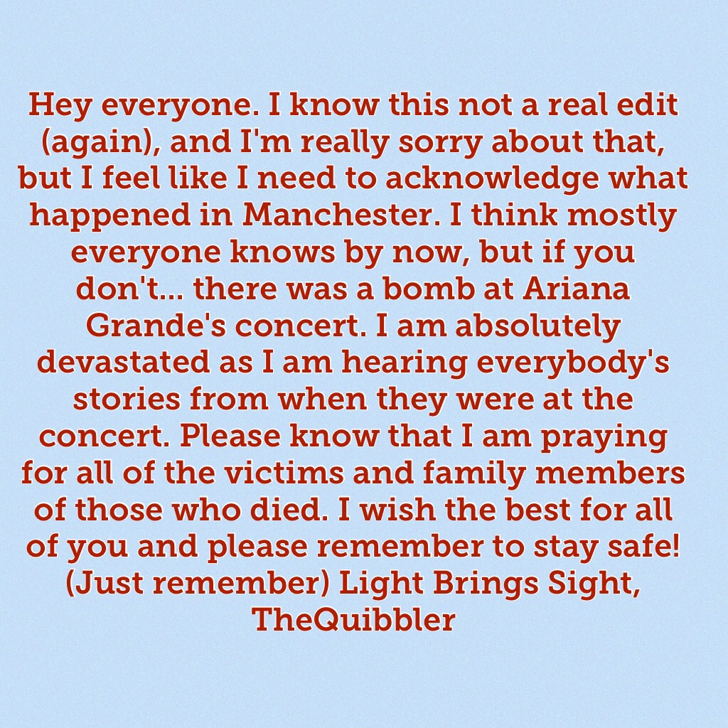 Please share your stories if you were at the concert. I want to make sure to include everyone in my prayers. 