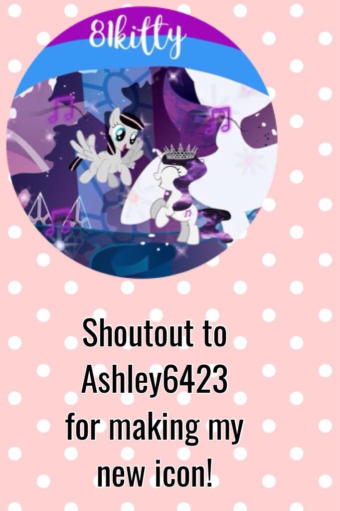 Shoutout to Ashley6423 for making my new icon!