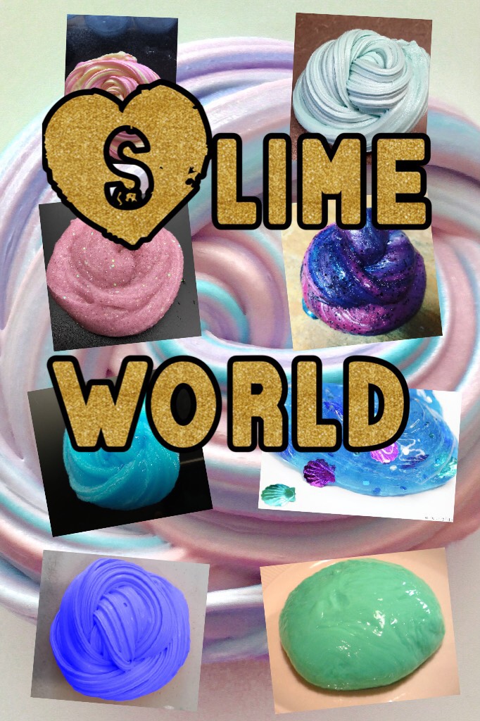 Slime world
YAY!!!!
