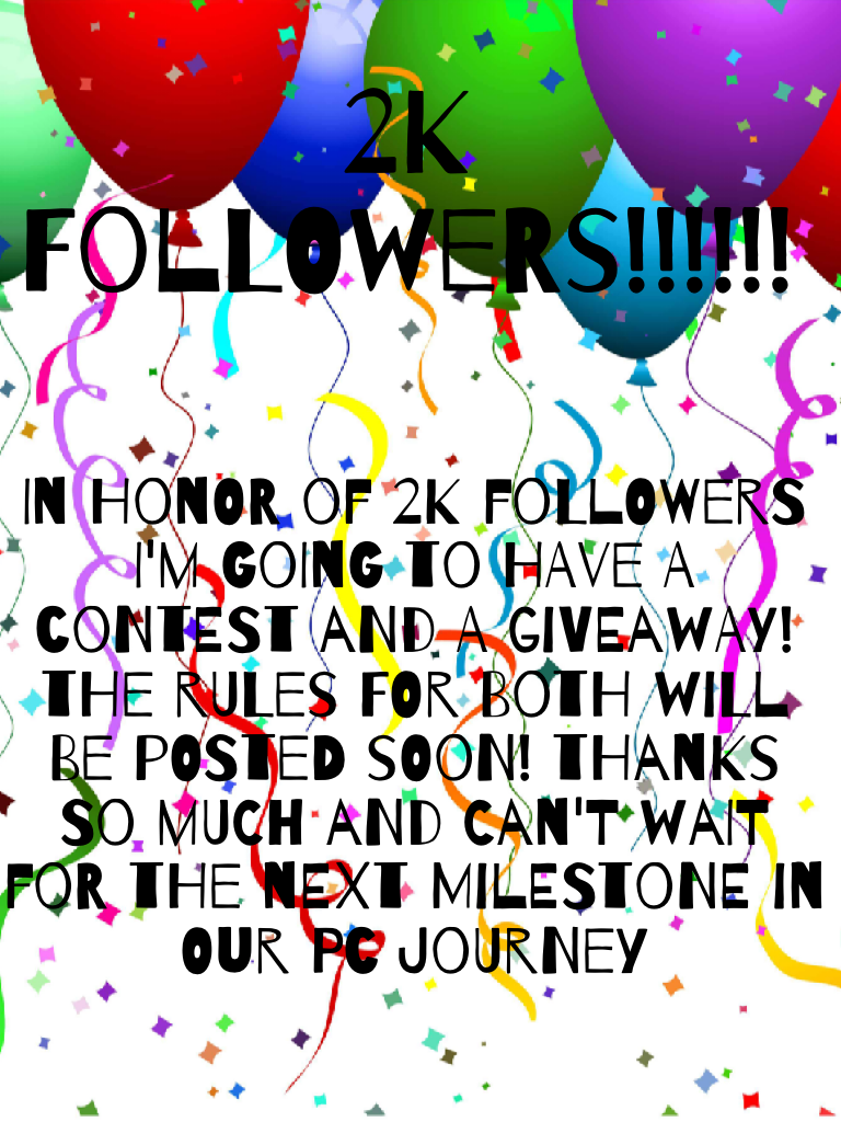 OMG!!! 2K followers!! Look for contest and giveaway rules soon!!