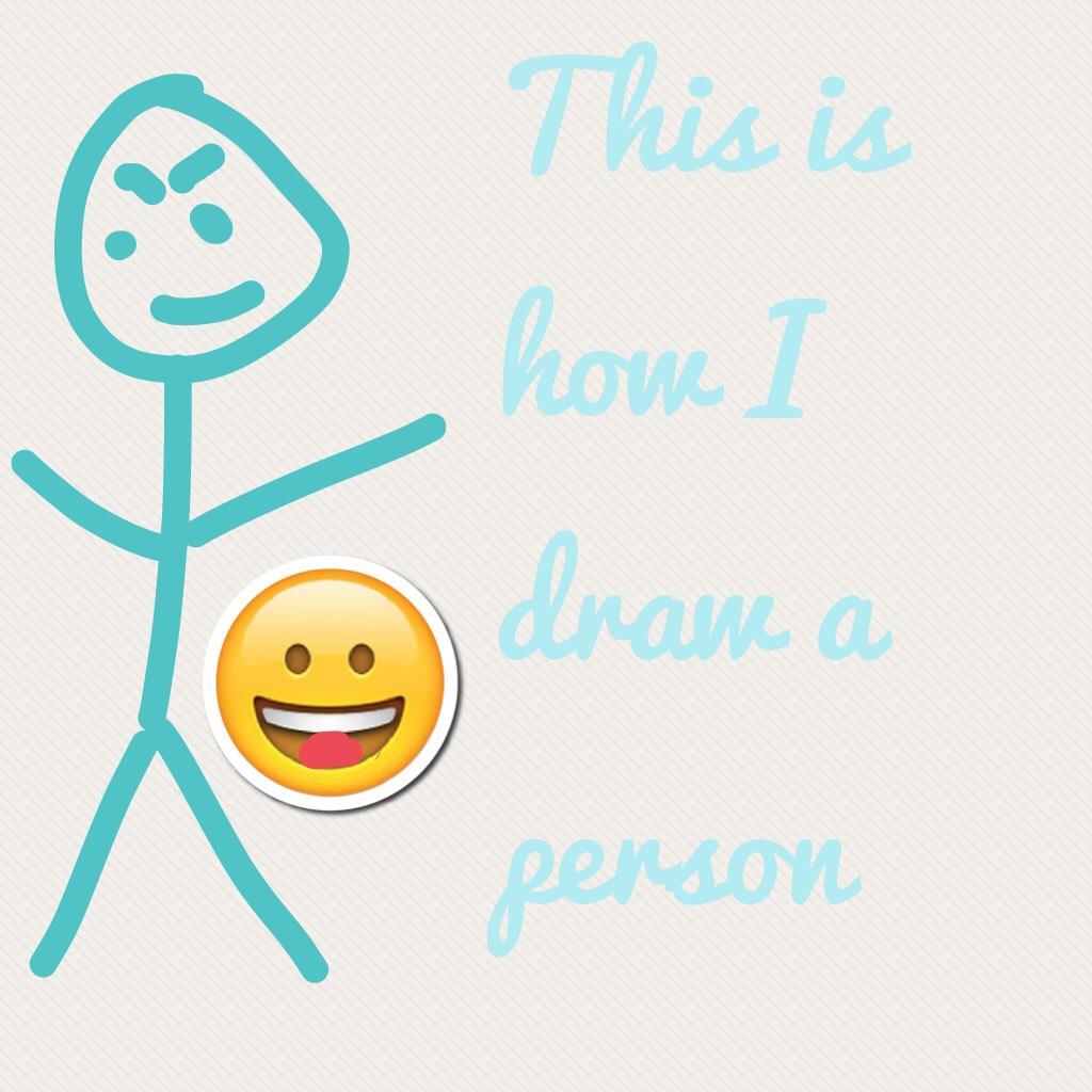 This is how I draw a person