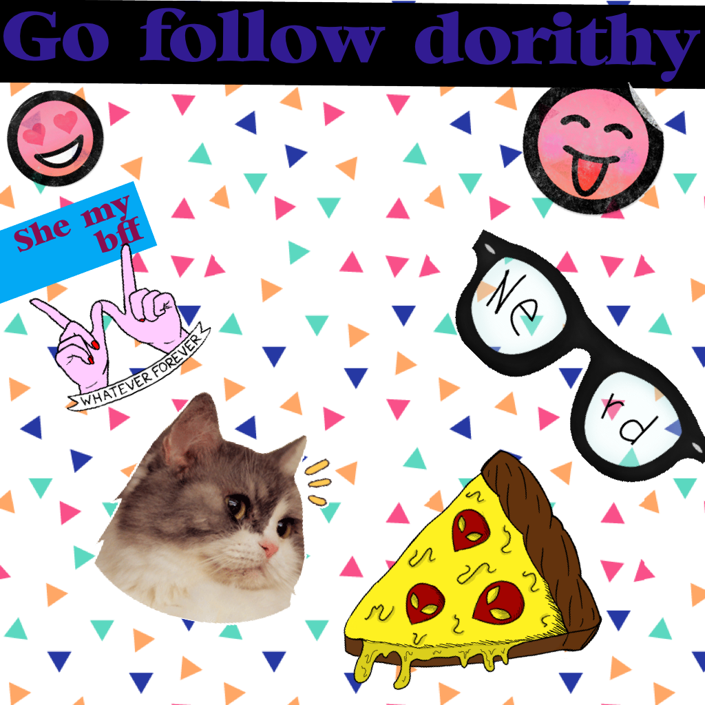 Go follow dorithy
