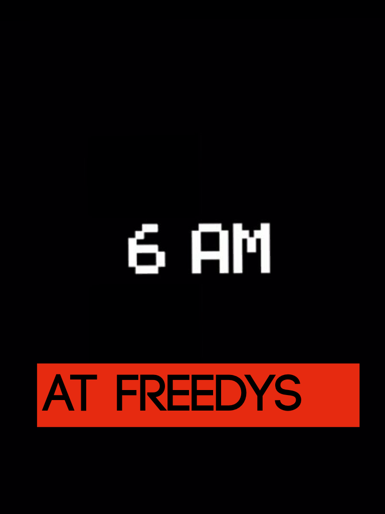 6AM at Freedys 