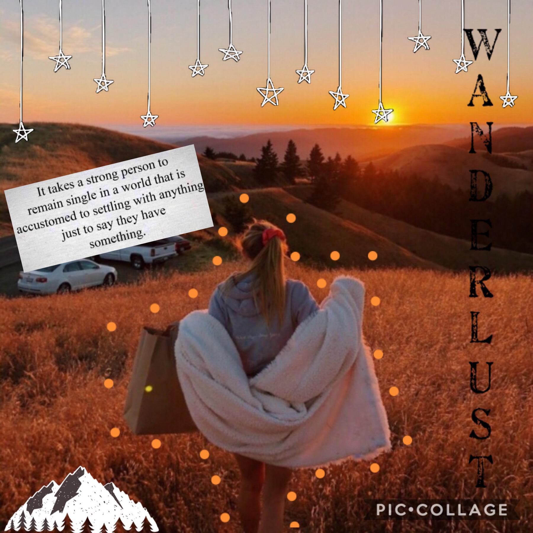 wanderlust🧡
i love this so much