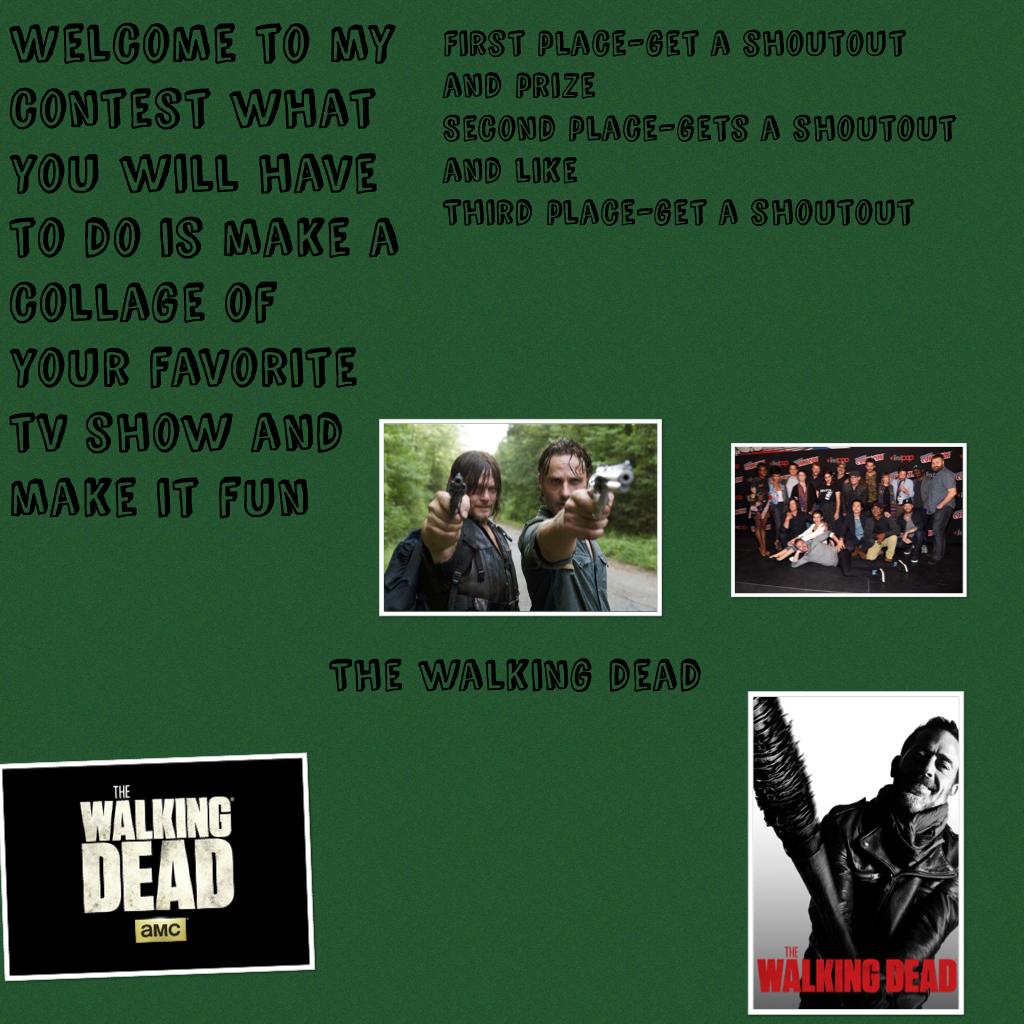 Welcome to my contest what you will have to do is make a collage of your favorite tv show and make it fun 