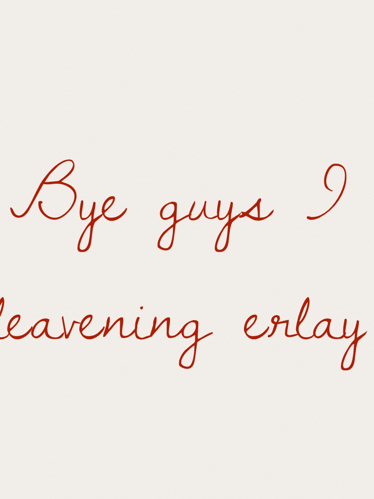 Bye guys I leavening erlay