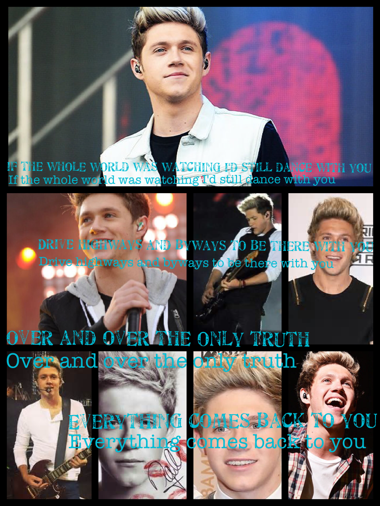 This Town by Niall Horan - for now, I'm going to do more lyric collages