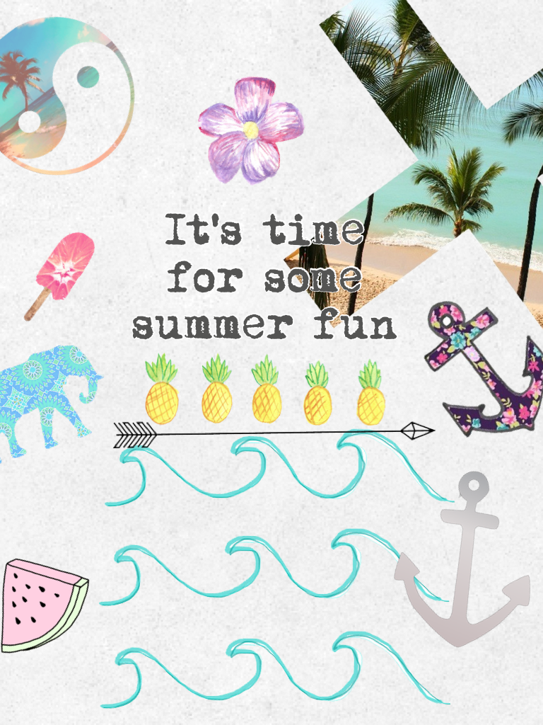 It's time for some summer fun 