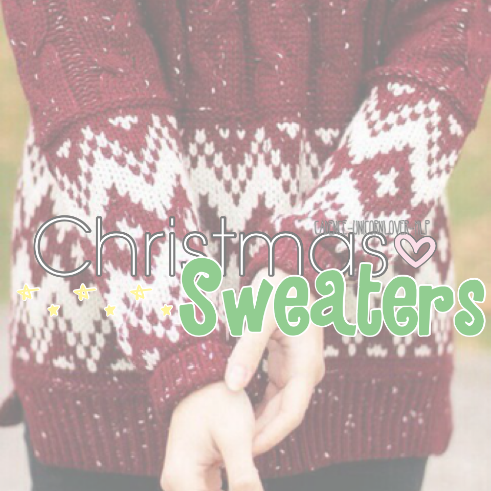 Christmas sweaters!