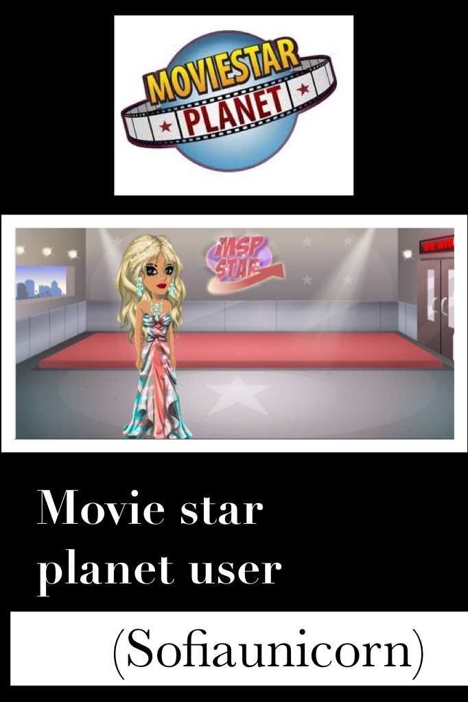 Movie star planet user (if you have it)